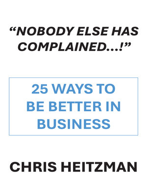 cover image of "Nobody Else Has Complained," Or Are You Just Not Listening?